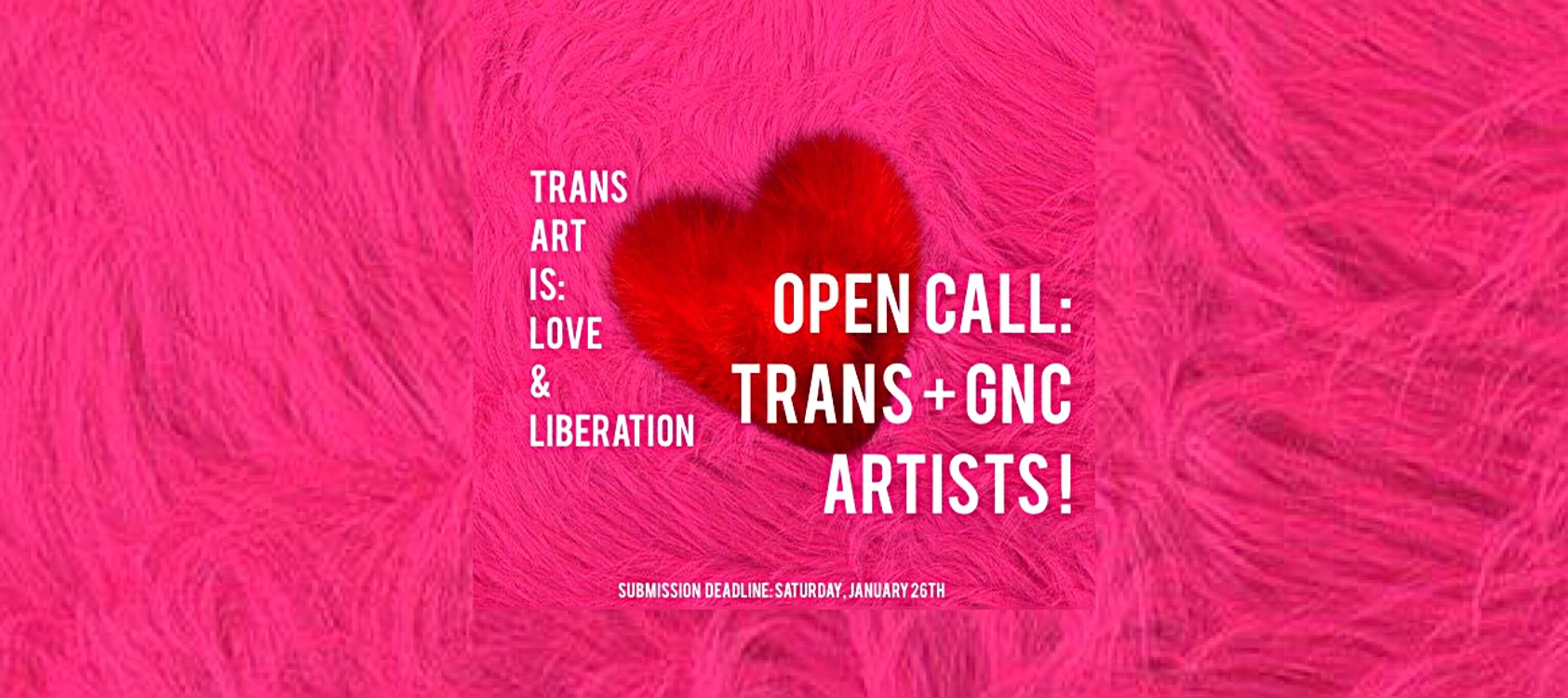 Trans Art Is: Love & Liberation