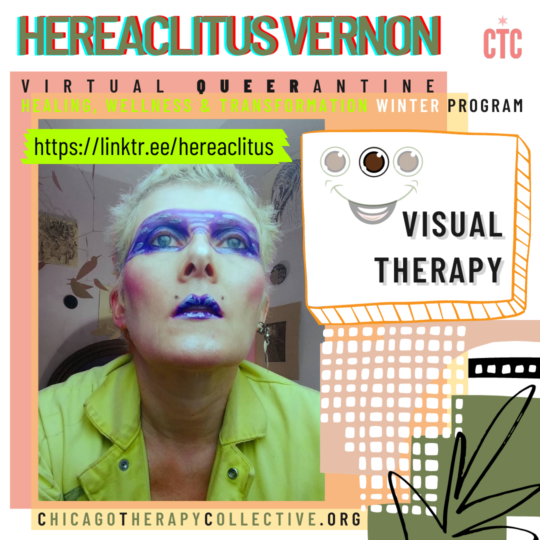 Hereaclitus Vernon Queerantine Chicago Therapy Collective